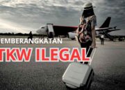 Mengungkap Fakta Pemberangkatan TKW Ilegal