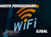 Bahaya Menggunakan WiFi Ilegal: Ancaman Keamanan Data Hingga Sanksi Hukum