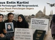 Kasus Entin Kartini Soroti Perlindungan PMI Nonprosedural, Keluarga Desak Pemulangan Segera dari Timur Tengah