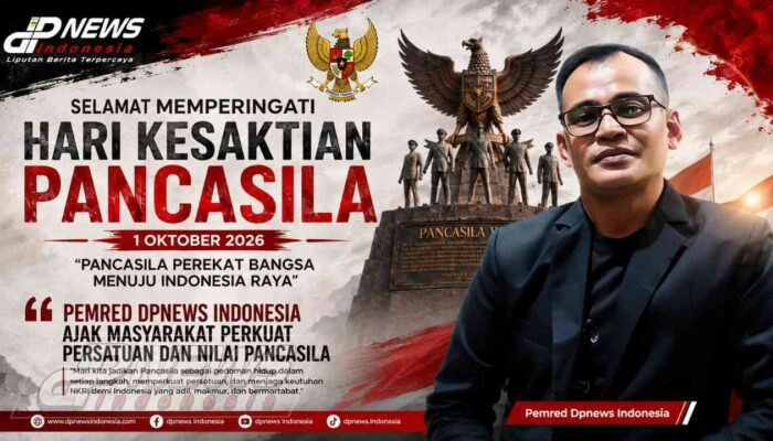 Hari Kesaktian Pancasila 2026, Pemred Dpnews Indonesia Ajak Masyarakat Perkuat Persatuan dan Nilai Pancasila